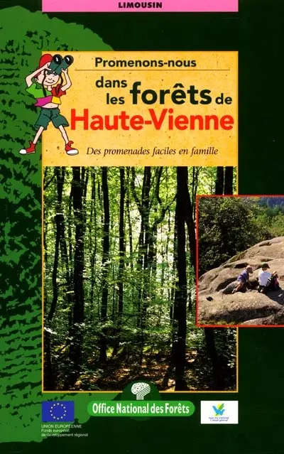 Promenons-nous en forêt de Haute-Vienne : des promenades faciles en famille