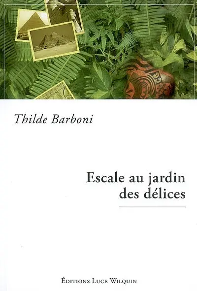 Escale au jardin des délices