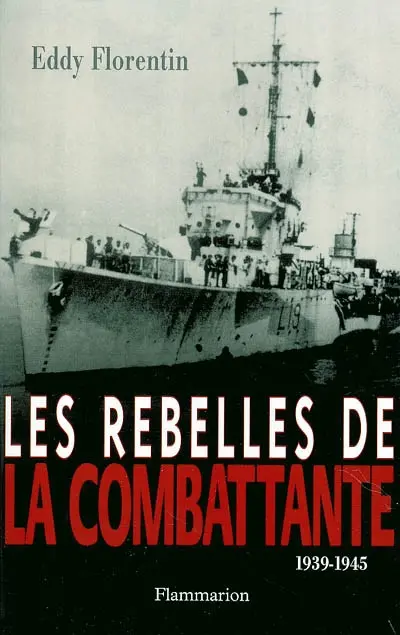 Les rebelles de La Combattante