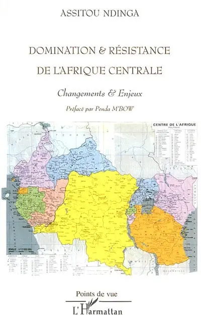 Domination et résistance de l'Afrique centrale : changements et enjeux