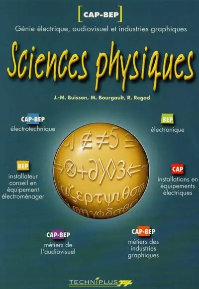 Sciences physiques CAP-BEP, métiers de l'électricité, de l'audiovisuel et des industries graphiques