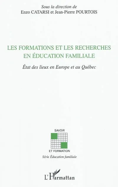 Les formations et les recherches en éducation familiale : état des lieux en Europe et au Québec