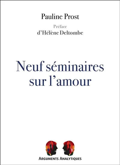 Neuf séminaires sur l'amour