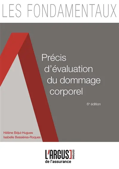 Précis d'évaluation du dommage corporel