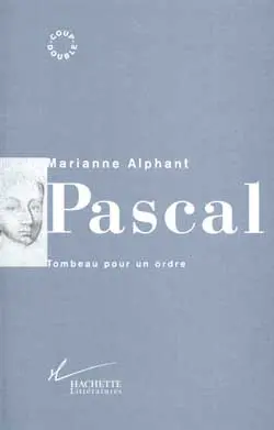 Pascal : tombeau pour un ordre