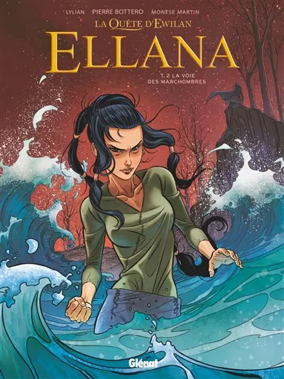La quête d'Ewilan. Ellana. Vol. 2. La voie des Marchombres