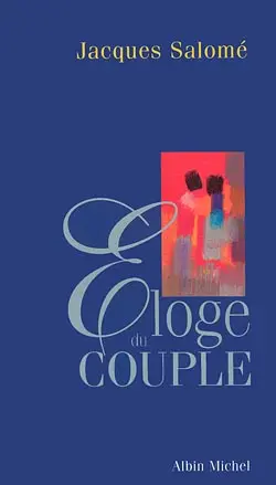 Eloge du couple