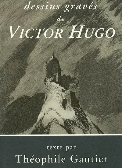 Dessins gravés de Victor Hugo