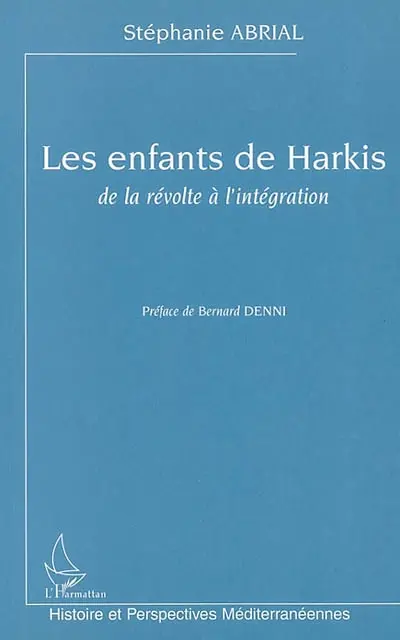 Les enfants de harkis : de la révolte à l'intégration