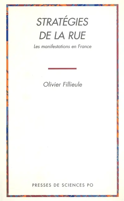 Stratégies de la rue : les manifestations en France