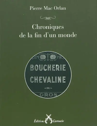 Chroniques de la fin d'un monde