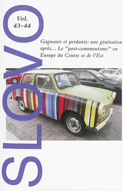 Slovo, n° 43-44. Gagnants et perdants : une génération après... le post-communisme en Europe du Centre et de l'Est