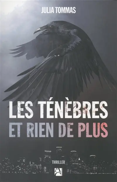 Les ténèbres et rien de plus