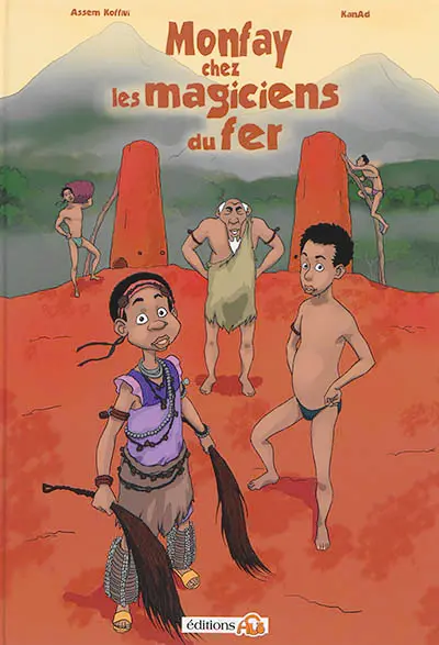 Monfay chez les magiciens du fer