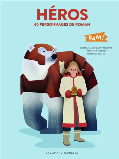Héros : 40 personnages de roman