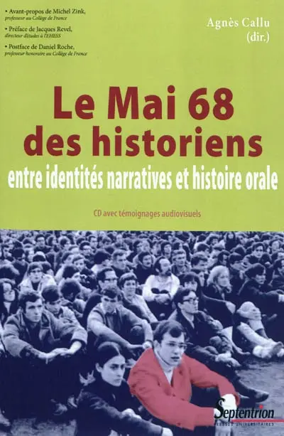 Le mai 68 des historiens : entre identités narratives et histoire orale