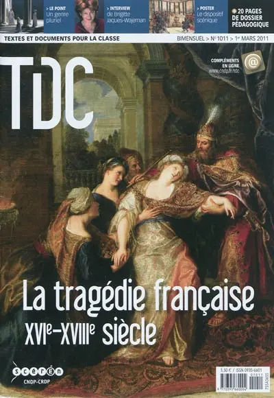 TDC, Textes et documents pour la classe, n° 1011. La tragédie française, XVIe-XVIIIe siècle