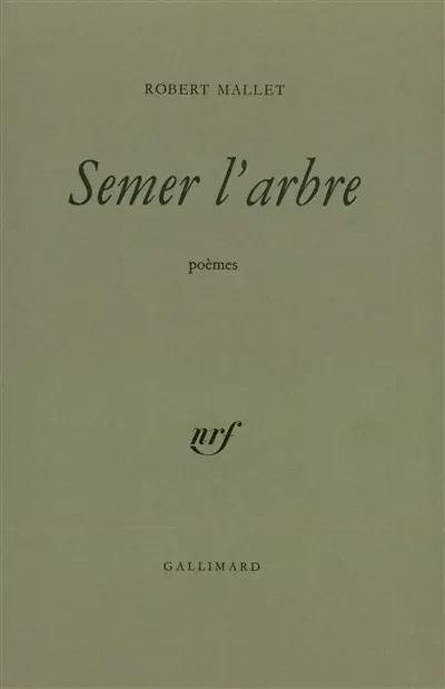 Semer l'arbre : poèmes