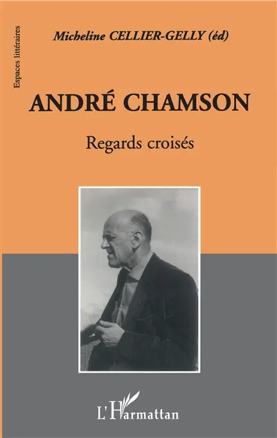 André Chamson, regards croisés