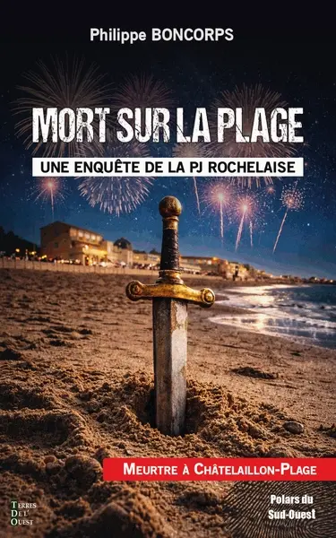 Mort sur la plage : une enquête de la PJ rochelaise : meurtre à Châtelaillon-Plage