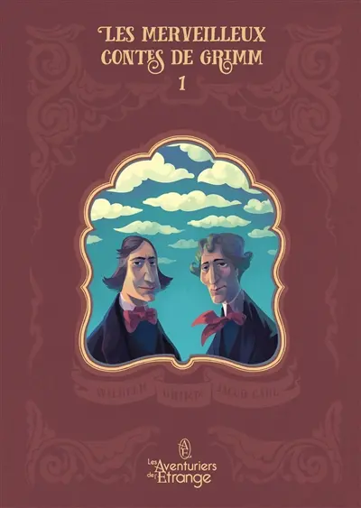 Les merveilleux contes de Grimm : volume 1