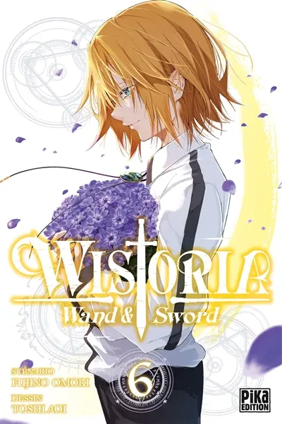 Wistoria : wand & sword. Vol. 6