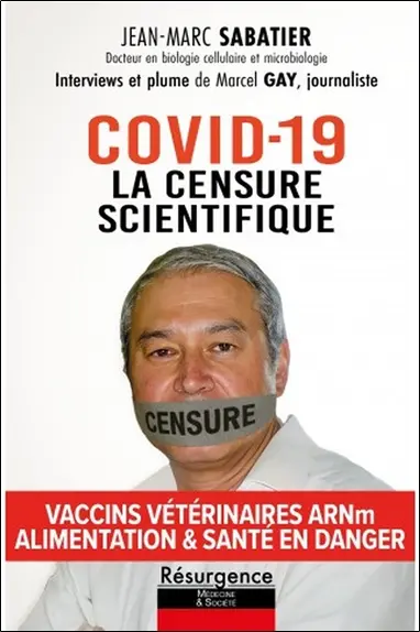 Covid-19 : la censure scientifique : vaccins vétérinaires ARNm, alimentation & santé en danger