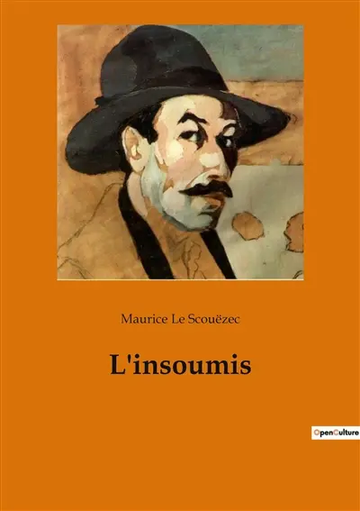 L'insoumis : La quête d'un homme face aux conventions de son époque