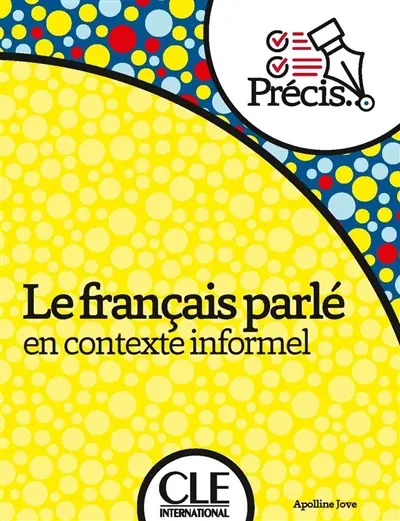 Le français parlé en contexte informel