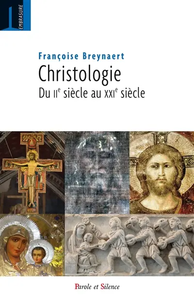 Christologie : du IIe au XXIe siècle