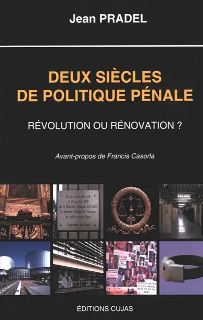 Deux siècles de politique pénale : révolution ou rénovation?