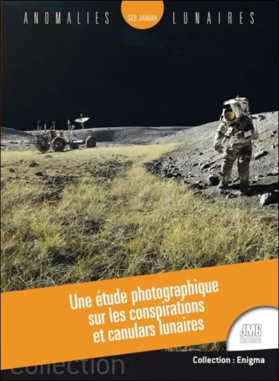 Anomalies lunaires : une étude photographique sur les conspirations et canulars lunaires