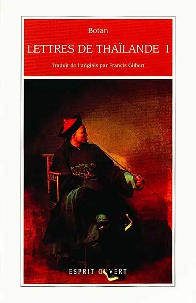 Lettres de Thaïlande. Vol. 1