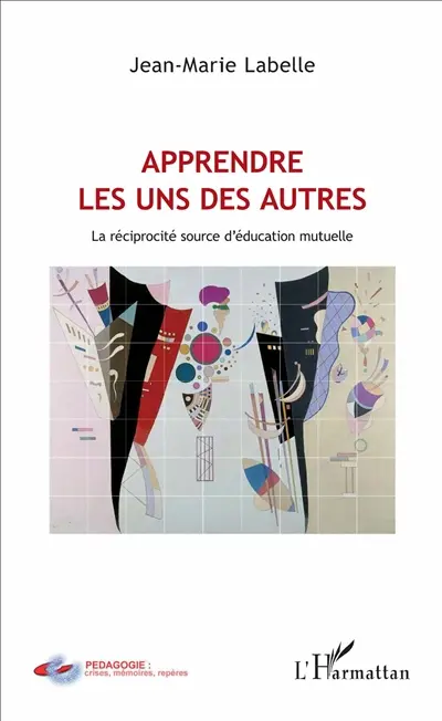 Apprendre les uns des autres : la réciprocité source d'éducation mutuelle