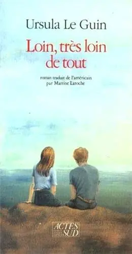 Loin, très loin de tout
