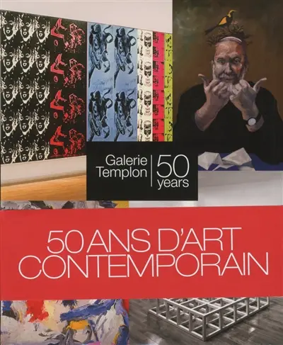 50 ans d'art contemporain, Galerie Templon