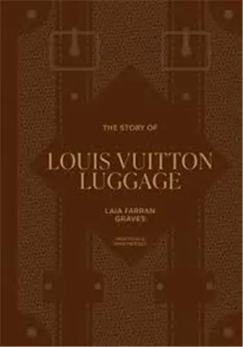 The Story of Louis Vuitton Luggage