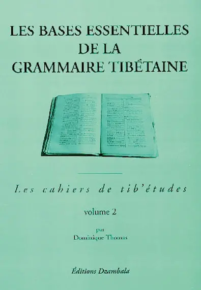 Les bases essentielles de la grammaire tibétaine