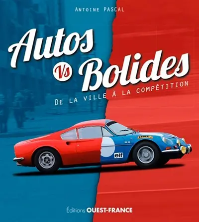 Autos vs bolides : de la ville à la compétition
