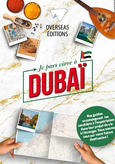 Je pars vivre à Dubaï