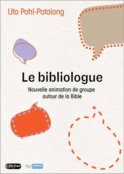 Le bibliologue : nouvelle animation de groupe autour de la Bible