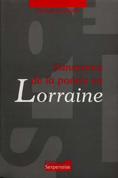Panorama de la poésie en Lorraine : des origines à nos jours