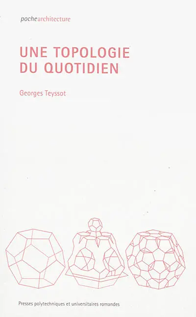 Une topologie du quotidien