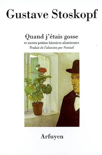 Quand j'étais gosse : et autres petites histoires alsaciennes