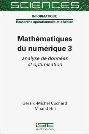 Mathématiques du numérique. Vol. 3. Analyse de données et optimisation