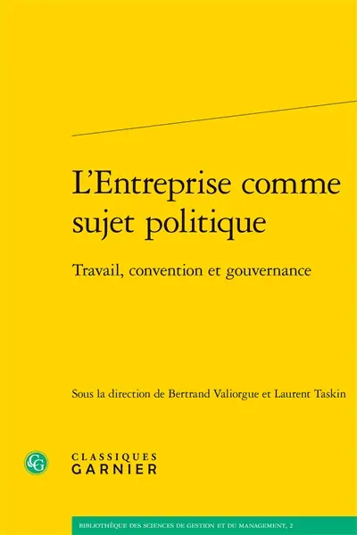 L'entreprise comme sujet politique : travail, convention et gouvernance