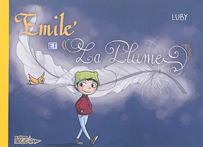 Emile et la plume