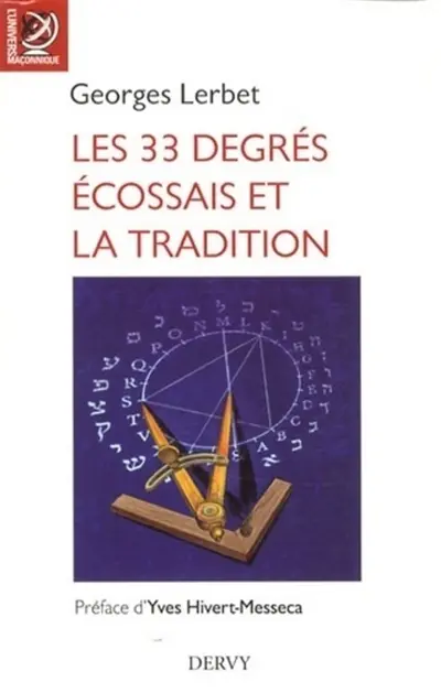 Les 33 degrés écossais et la tradition