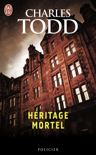 Une enquête de l'inspecteur Ian Rutledge. Héritage mortel