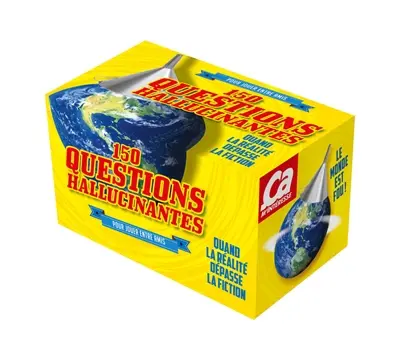 150 questions hallucinantes : quand la réalité dépasse la fiction